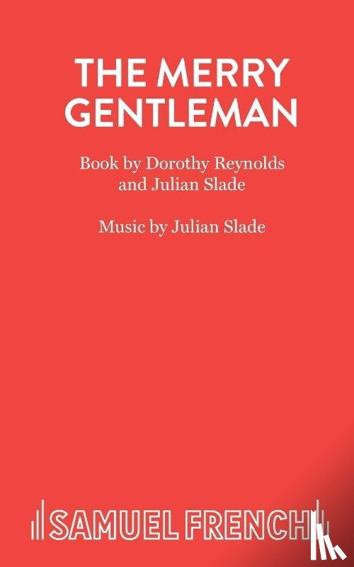 Reynolds, Dorothy, Slade, Julian - The Merry Gentleman