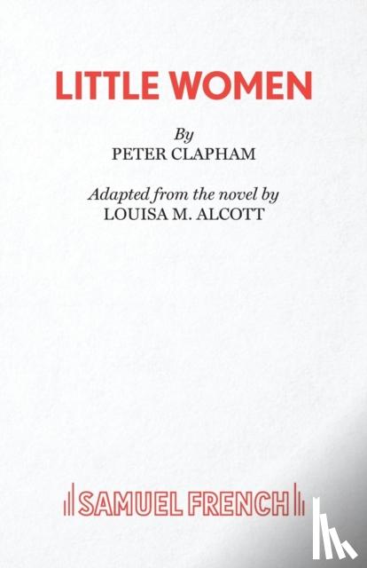 Clapham, Peter, Alcott, Louisa May - Little Women