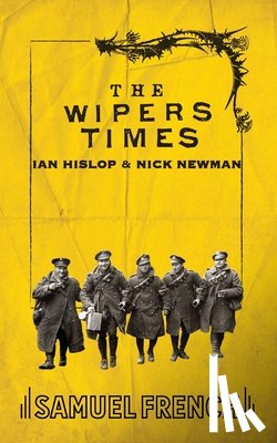 Hislop, Ian, Newman, Nick - The Wipers Times