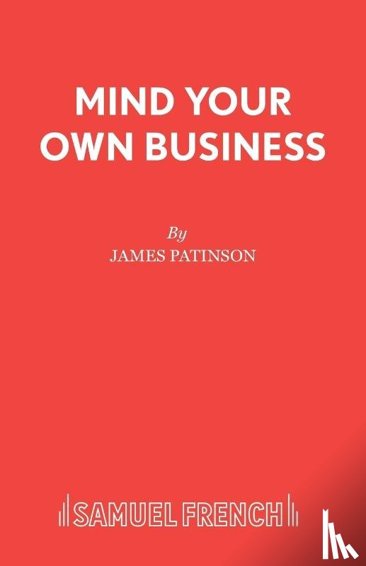 Patinson, James - Mind Your Own Business