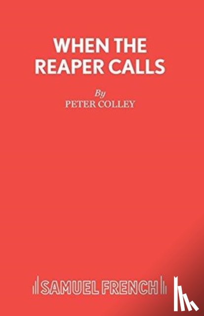 Colley, Peter - When the Reaper Calls