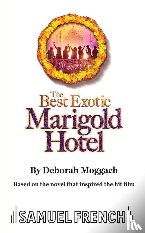 Moggach, Deborah - The Best Exotic Marigold Hotel