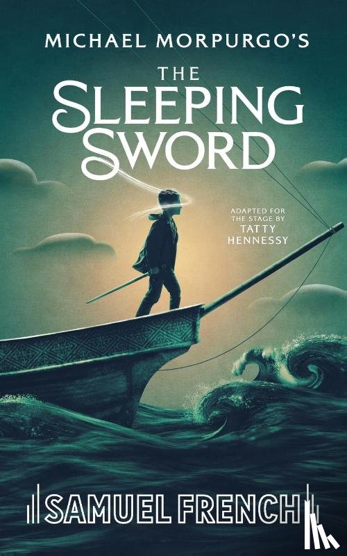Morpurgo, Michael, Hennessy, Tatty - The Sleeping Sword