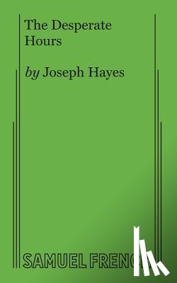 Hayes, Joseph - The Desperate Hours