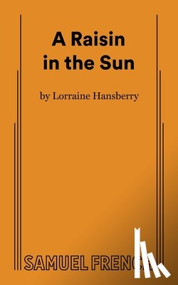 Hansberry, L - A Raisin in the Sun