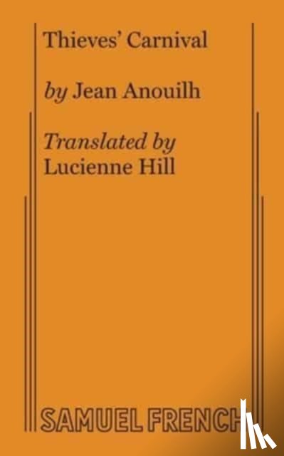 Anouilh - Thieves' Carnival