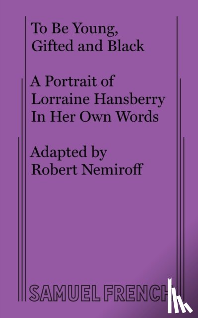 Hansberry, Lorraine - To Be Young, Gifted and Black