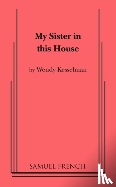 Kesselman, Wendy - My Sister in This House