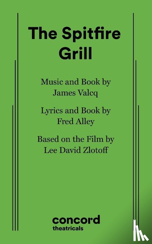 Alley, Fred, Valcq, James - The Spitfire Grill