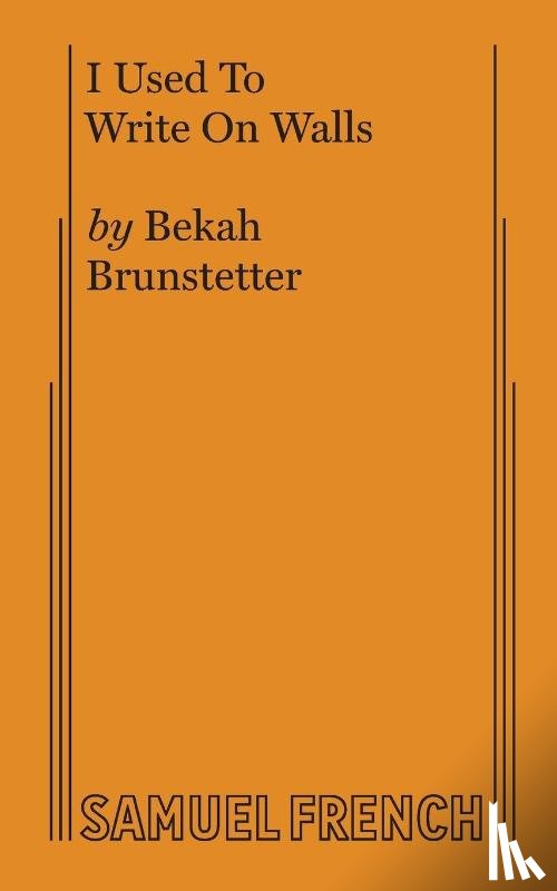 Brunstetter, Bekah - I Used to Write on Walls