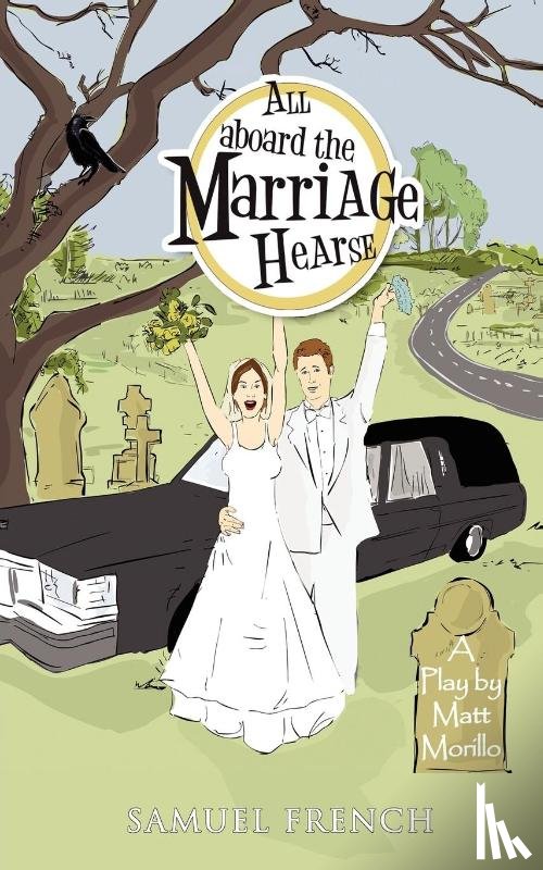 Morillo, Matt - All Aboard the Marriage Hearse
