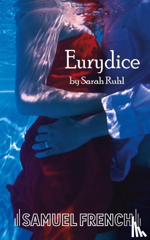 Ruhl, Sarah - Eurydice