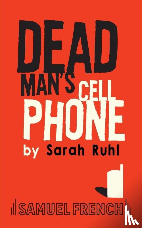 Ruhl, Sarah - Dead Man's Cell Phone