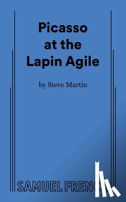 Martin, Steve - Picasso at the Lapin Agile