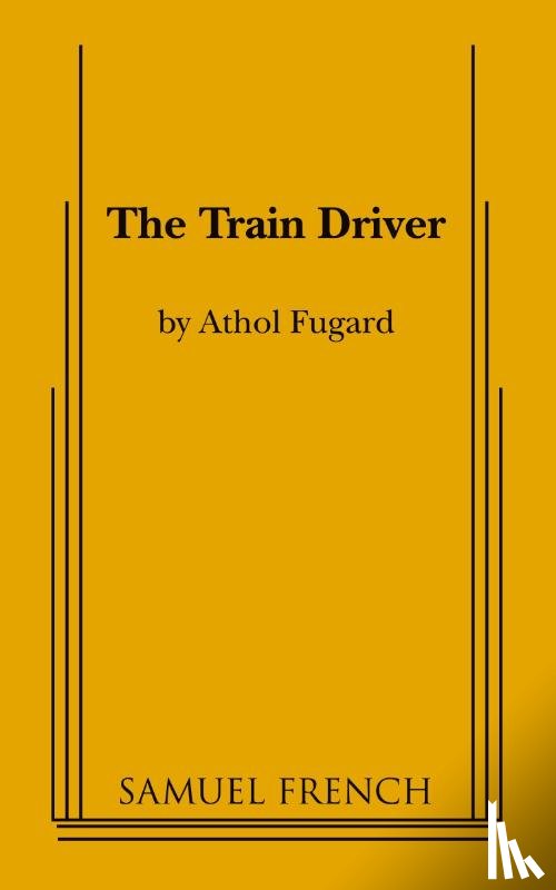 Fugard, Athol - The Train Driver