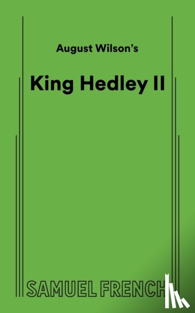 Wilson, August - August Wilson's King Hedley II