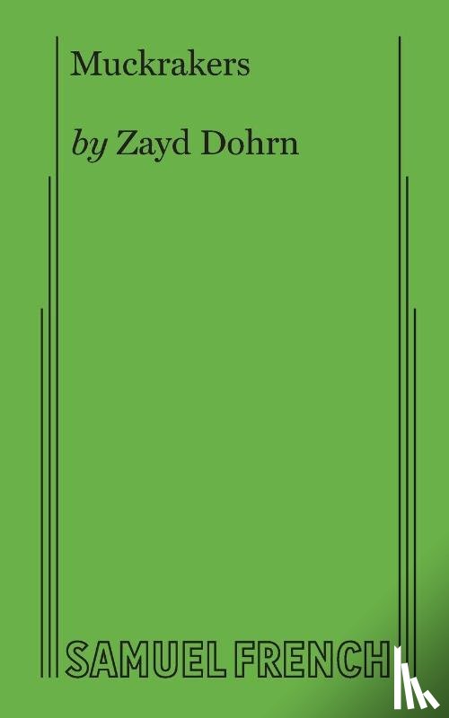 Dohrn, Zayd - Muckrakers