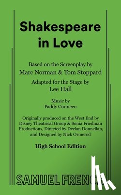 Stoppard, Tom, Hall, Lee, Norman, Marc - Shakespeare in Love (High School Edition)