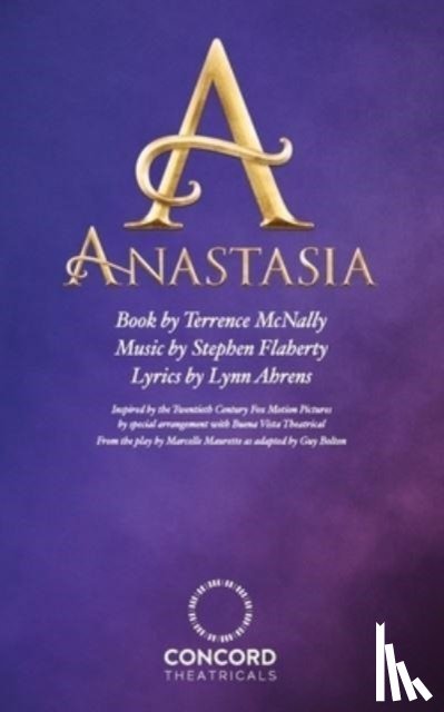 McNally, Terrence, Flaherty, Stephen, Ahrens, Lynn - Anastasia: The Musical