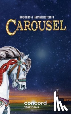 Rodgers, Richard - Rodgers & Hammerstein's Carousel