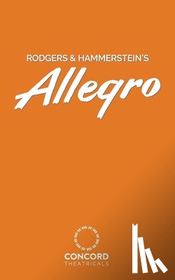 Rodgers, Richard, Hammerstein, II Oscar - Rodgers & Hammerstein's Allegro