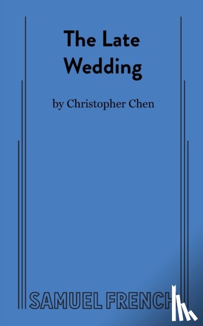 Chen, Christopher - The Late Wedding