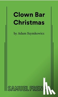 Szymkowicz, Adam - Clown Bar Christmas