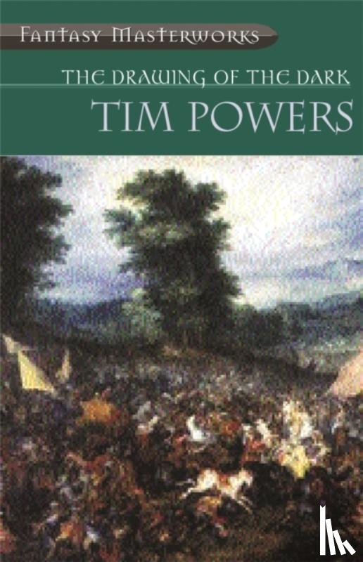 Powers, Tim - The Drawing Of The Dark
