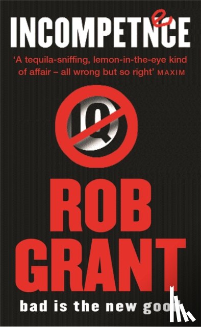 Grant, Rob - Incompetence