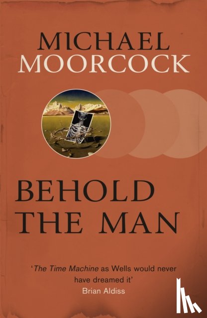 Moorcock, Michael - Behold The Man