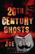 Hill, Joe - 20th Century Ghosts