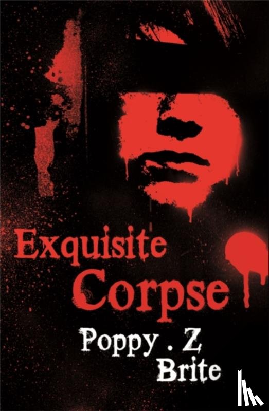 Brite, Poppy Z, Z. Brite, Poppy - Exquisite Corpse
