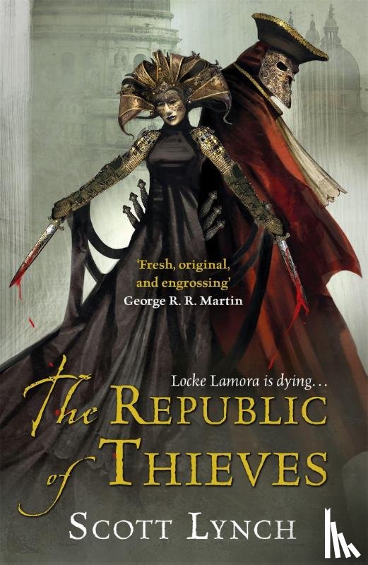 Lynch, Scott - The Republic of Thieves