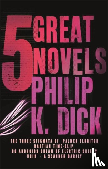 Dick, Philip K - Five Great Novels