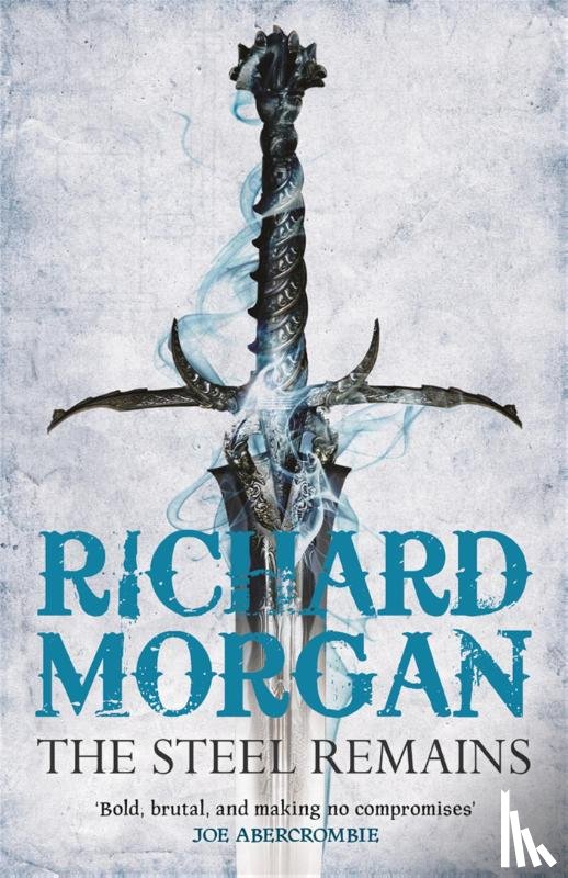 Morgan, Richard - The Steel Remains