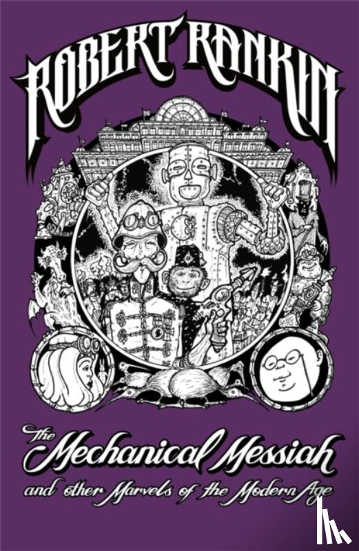 Rankin, Robert - The Mechanical Messiah and Other Marvels of the Modern Age