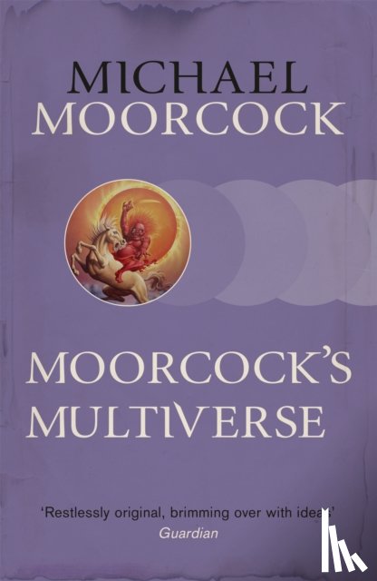 Moorcock, Michael - Moorcock's Multiverse