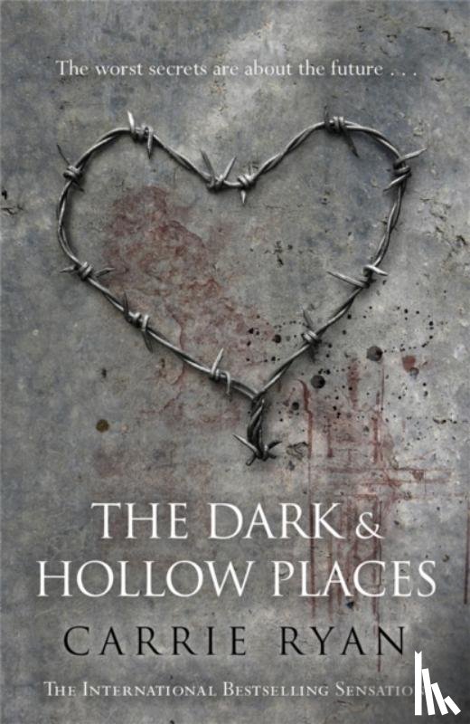 Ryan, Carrie - The Dark and Hollow Places