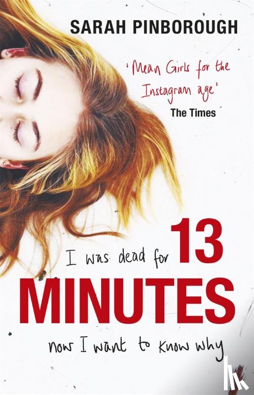 Pinborough, Sarah - 13 Minutes - The twisty turny YA psychological thriller you will not be able to put down