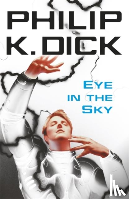 Dick, Philip K - Eye In The Sky