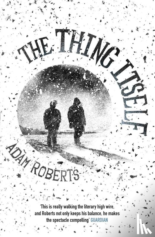 Roberts, Adam - The Thing Itself