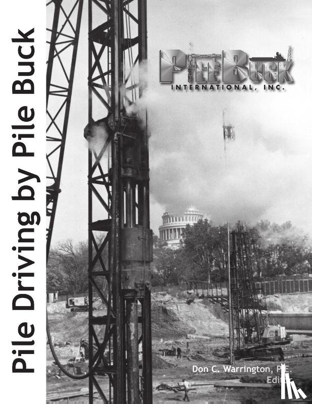 International, Pile Buck - Pile Driving by Pile Buck