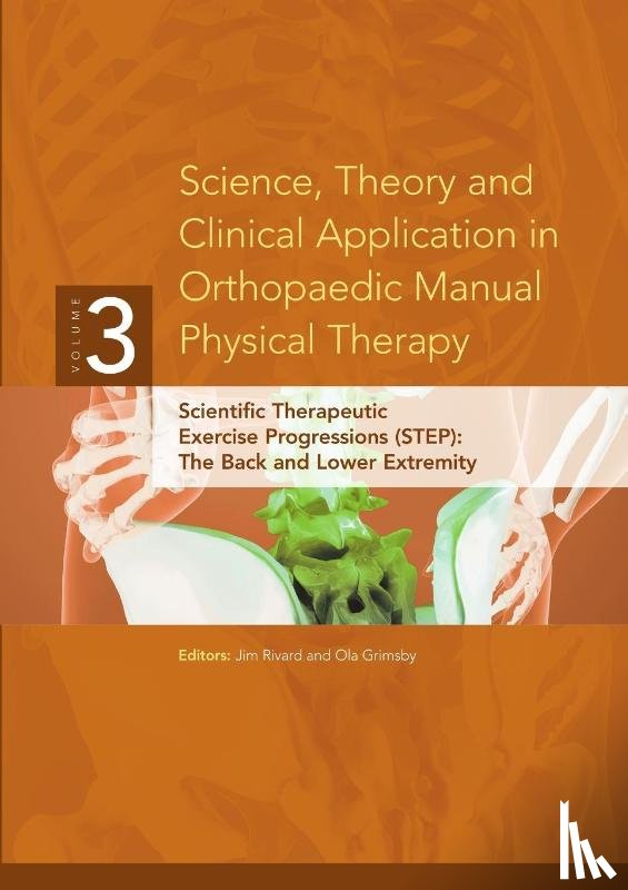 Grimsby, Ola, Rivard, Jim - Science, Theory and Clinical Application in Orthopaedic Manual Physical Therapy