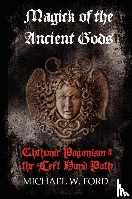 Ford, Michael - Magick of the Ancient Gods