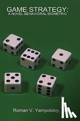 Yampolskiy, Roman - Game Strategy: A Novel Behavioral Biometric