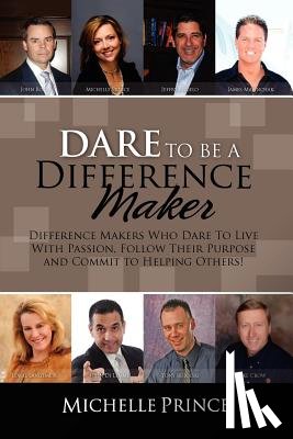 Prince, Michelle - Dare To Be A Difference Maker