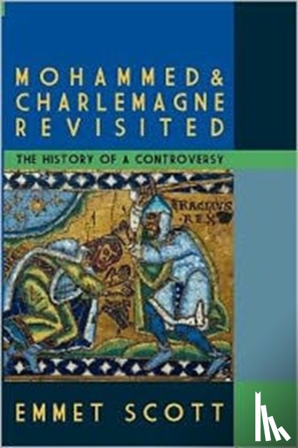 Scott, Emmet - Mohammed & Charlemagne Revisited
