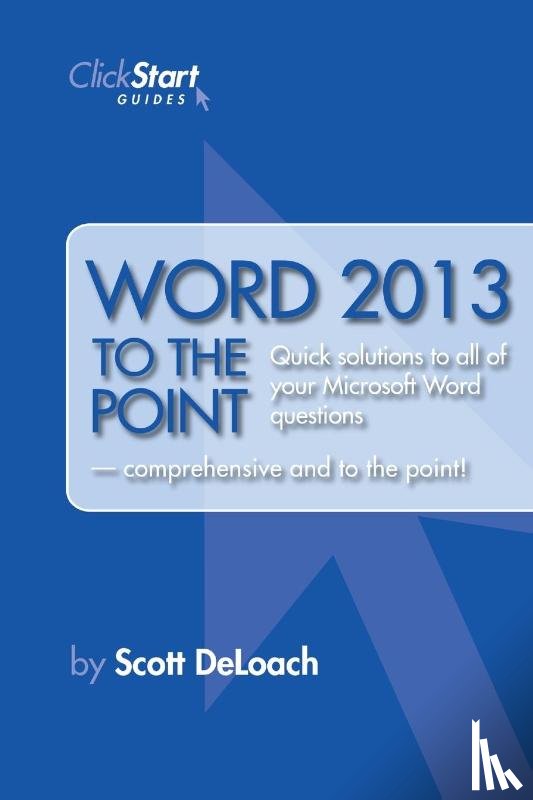 Deloach, Scott - Word 2013 to the Point