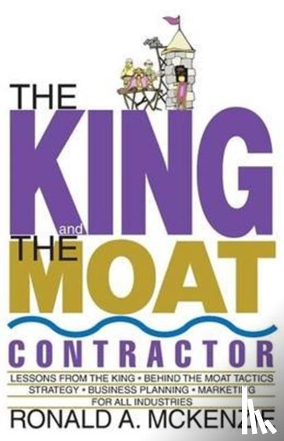 McKenzie, Ronald a - The King and the Moat Contractor