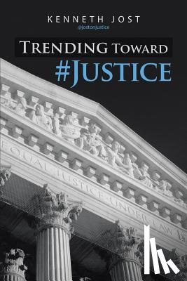 Jost, Kenneth - Trending Toward #Justice
